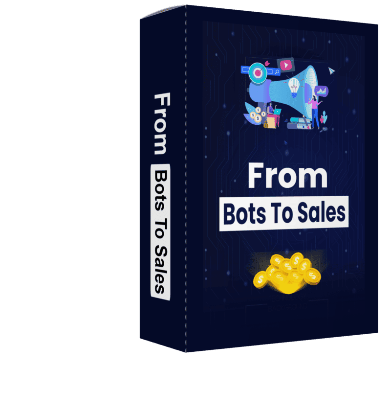 from bots to sales